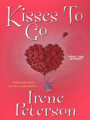 Front cover of Kisses to Go by Irene Peterson