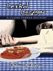 Cover of Lethal Lasagna by Rhonda Gibson