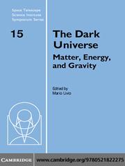 Front cover of The Dark Universe: Matter, Energy and Gravity by Mario Livio