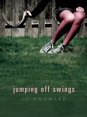 Cover of Jumping Off Swings by Jo Knowles