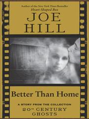 Cover of Better Than Home by Joe Hill