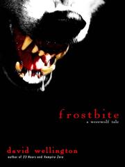 Cover of Frostbite by David Wellington