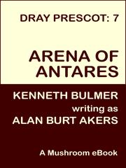 Front cover of Arena of Antares by Alan Burt Akers