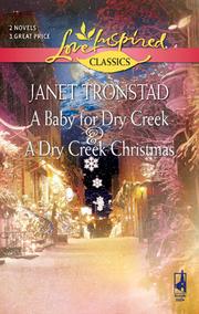 Cover of A Baby for Dry Creek and A Dry Creek Christmas by Janet Tronstad