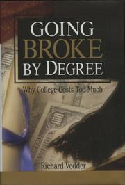 Cover of Going Broke by Degree by Richard Vedder