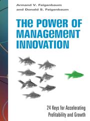 Front cover of The Power of Management Innovation by Armand V Feigenbaum