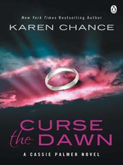 Front cover of Curse the Dawn by Karen Chance