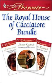 Front cover of The Royal House of Cacciatore Bundle by Sharon Kendrick