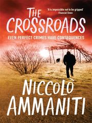 Front cover of The Crossroads by Niccolò Ammaniti