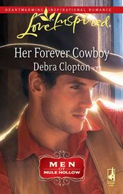 Cover of Her Forever Cowboy by Debra Clopton