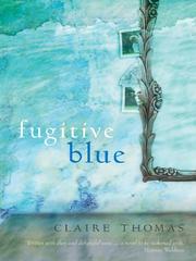 Cover of Fugitive Blue by Claire Thomas