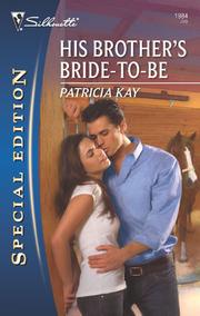 Cover of His Brother’s Bride-To-Be by Patricia Kay