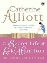 Front cover of The Secret Life of Evie Hamilton by Catherine Alliott