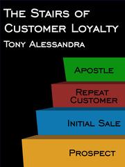 Front cover of The Stairs of Customer Loyalty eReport by Tony Alessandra