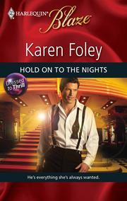 Front cover of Hold on to the Nights by Karen Foley