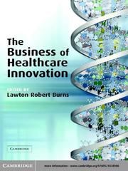 Cover of The Business of Healthcare Innovation by Lawton Robert Burns