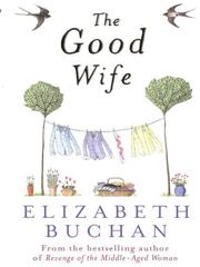 Front cover of The Good Wife by Elizabeth Buchan