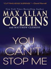 Cover of You Can't Stop Me by Max Allen Collins