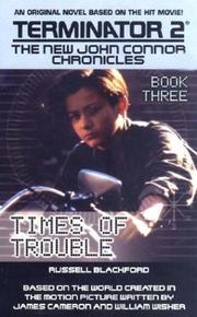 Cover of Terminator 2: The New John Connor Chronicles, Book 3: Times of Trouble by Russell Blackford