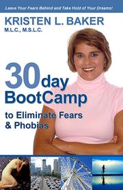 Front cover of 30day BootCamp to Eliminate Fears & Phobias by Kristen L Baker