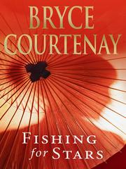 Front cover of Fishing for Stars by Bryce Courtenay