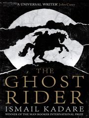 Cover of The Ghost Rider by Ismail Kadare