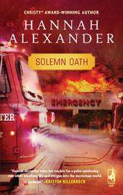 Cover of Solemn Oath by Hannah Alexander