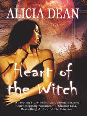 Front cover of Heart of the Witch by Alicia Dean