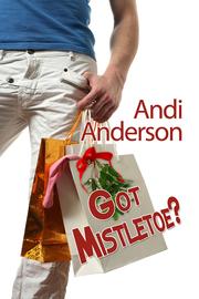 Cover of Got Mistletoe? by Andi Anderson