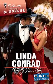 Cover of Safe by His Side by Linda Conrad