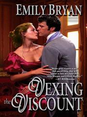 Cover of Vexing The Viscount by Emily Bryan