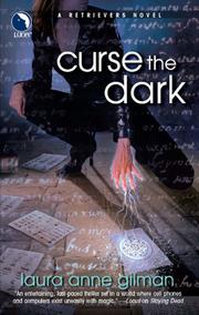 Front cover of Curse the Dark by Laura Anne Gilman