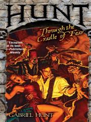 Cover of Hunt Through The Cradle Of Fear by Gabriel Hunt