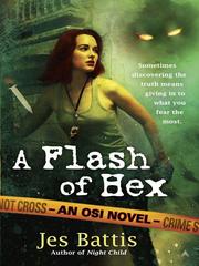 Front cover of A Flash of Hex by Jes Battis