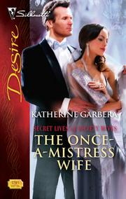 Front cover of The Once-a-Mistress Wife by Katherine Garbera