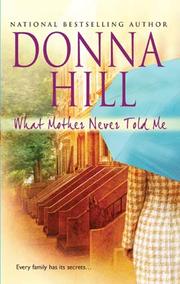 Front cover of What Mother Never Told Me by Donna Hill