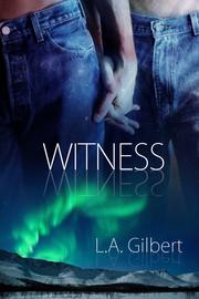 Cover of Witness by L.A Gilbert