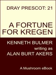 Front cover of A Fortune for Kregen [Dray Prescot #21] by Alan Burt Akers