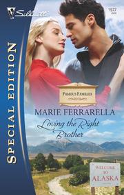 Front cover of Loving the Right Brother by Marie Ferrarella