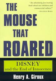 Cover of The mouse that roared by Henry A. Giroux