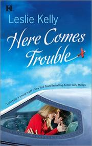 Cover of Here Comes Trouble by Leslie Kelly