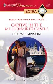 Front cover of Captive in the Millionaire's Castle by Lee Wilkinson