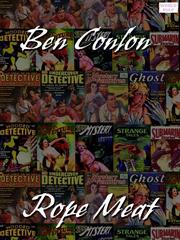 Cover of Rope Meat by Ben Conlon