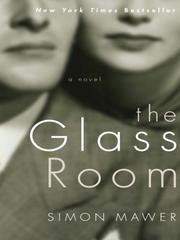 Front cover of The Glass Room by Simon Mawer