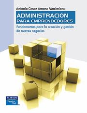 Front cover of Administracion para emprendedores by Amaru Maximiano Antonio Cesar