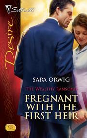 Front cover of Pregnant with the First Heir by Sara Orwig