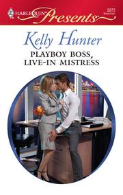 Cover of Playboy Boss, Live-In Mistress by Kelly Hunter
