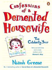 Cover of Confessions of a Demented Housewife by Niamh Greene