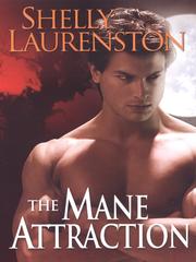 Front cover of The Mane Attraction by Shelly Laurenston