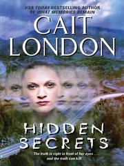 Cover of Hidden Secrets by Cait London